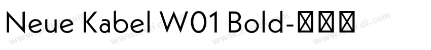 Neue Kabel W01 Bold字体转换